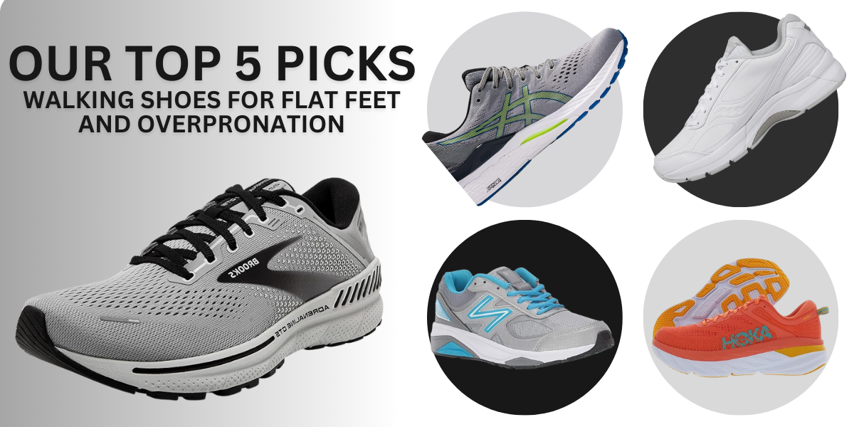 Our Top 5 Picks Walking Shoes For Flat Feet And Overpronation