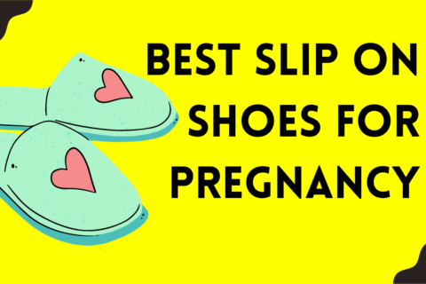 Best slip on shoes for pregnancy