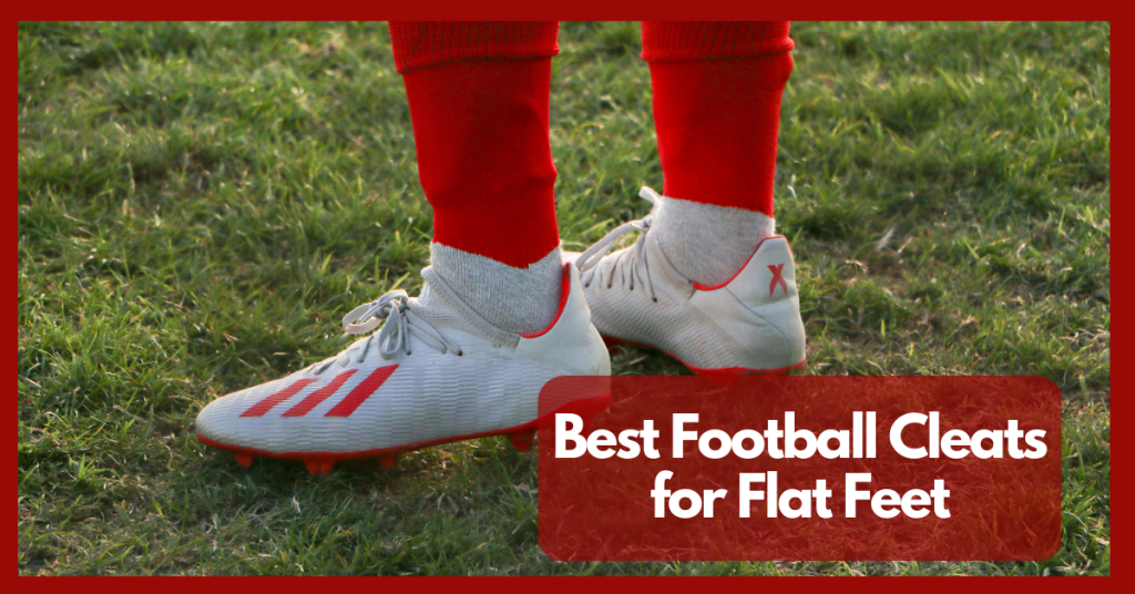 5 Best Football Cleats for Flat Feet For 2024